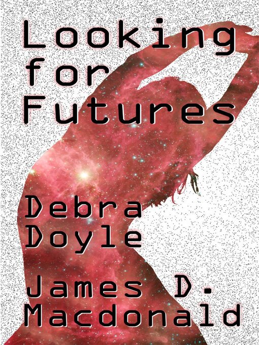 Title details for Looking For Futures by James D. Macdonald - Available